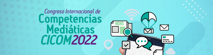 I Congreso Internacional de Competencias Mediáticas CICOM 2022 en Loja- Ecuador