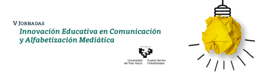 V Jornadas de Innovación Educativa en Comunicación y Alfabetización Mediática (Bizkaia)