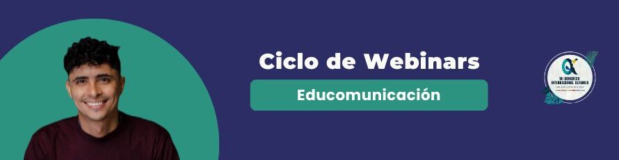 Ciclo de Webinars “Educomunicación”: Educación mediática y emocional para la desnaturalización de las violencias con Manuel Castrillón