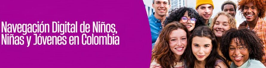 Convocatoria a panel de expertos sobre navegación digital de niños, niñas y jóvenes en Colombia